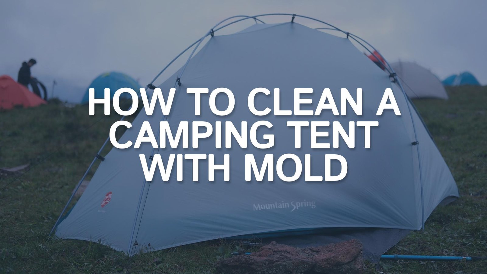 how-to-clean-a-tent-with-mold-featured-image