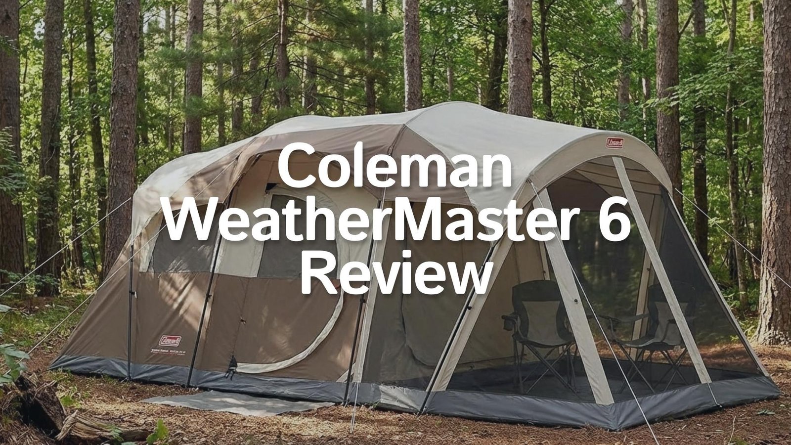 Coleman WeatherMaster 6 Person Tent set up in a campground with screen room visible.