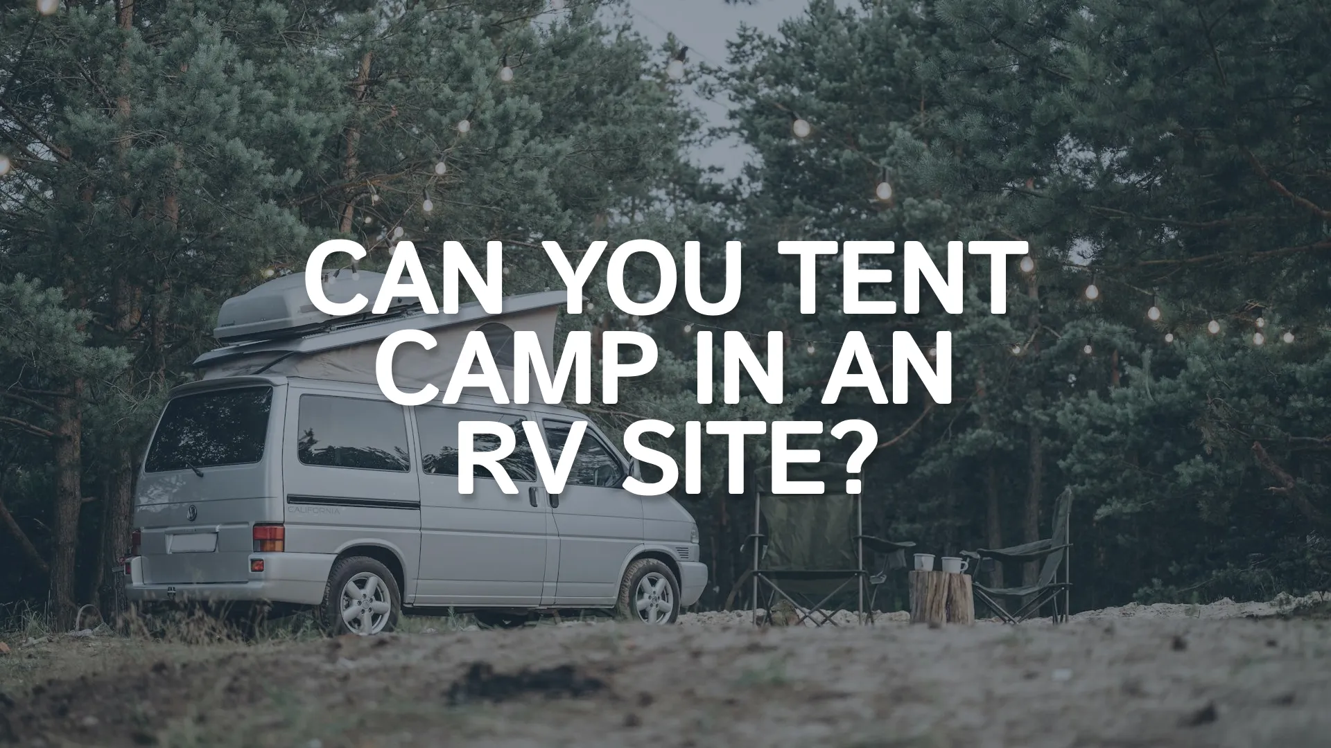 Can you tent camp in an RV site featured image is showing a relaxed RV site.